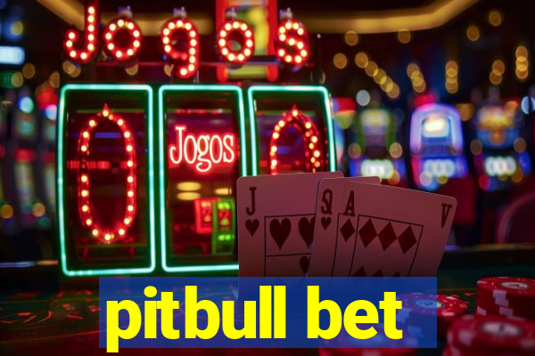 pitbull bet